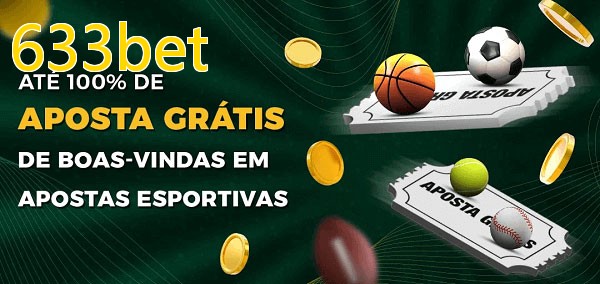 633betbet Ate 100% de Aposta Gratis